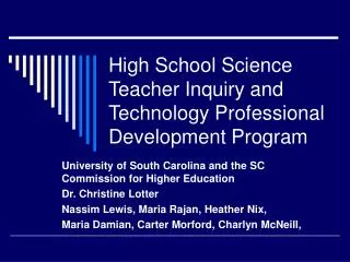 High School Science Teacher Inquiry and Technology Professional Development Program
