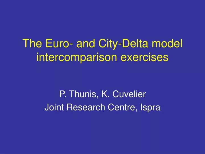 the euro and city delta model intercomparison exercises