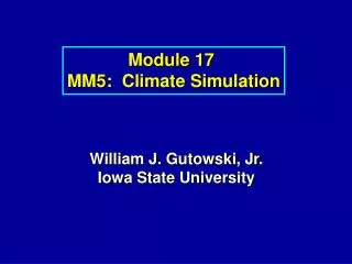 Module 17 MM5: Climate Simulation