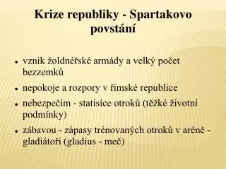 Krize republiky - Spartakovo povstání