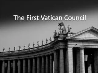 The First Vatican Council