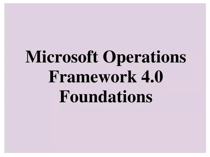 microsoft operations framework 4 0 foundations
