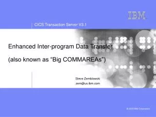 Enhanced Inter-program Data Transfer (also known as “Big COMMAREAs”)