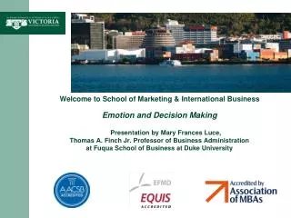Welcome to School of Marketing &amp; International Business Emotion and Decision Making