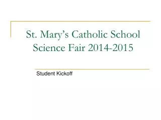 St. Mary’s Catholic School Science Fair 2014-2015