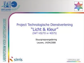Project Technologische Dienstverlening “Licht &amp; Kleur” (IWT VIS/TD nr 40575)
