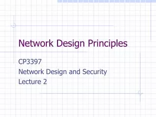 Network Design Principles