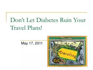 Don’t Let Diabetes Ruin Your Travel Plans!