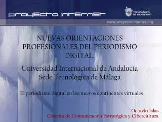 Octavio Islas Cátedra de Comunicación Estratégica y Cibercultura