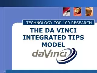 THE DA VINCI INTEGRATED TIPS MODEL