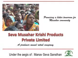 Seva Musahar Krishi Products Private Limited