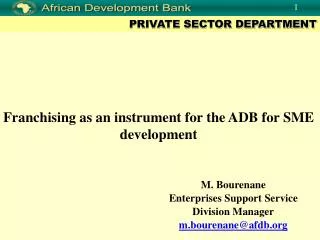 Franchising as an instrument for the ADB for SME development