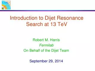 Introduction to Dijet Resonance Search at 13 TeV