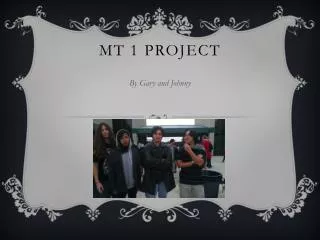 MT 1 project