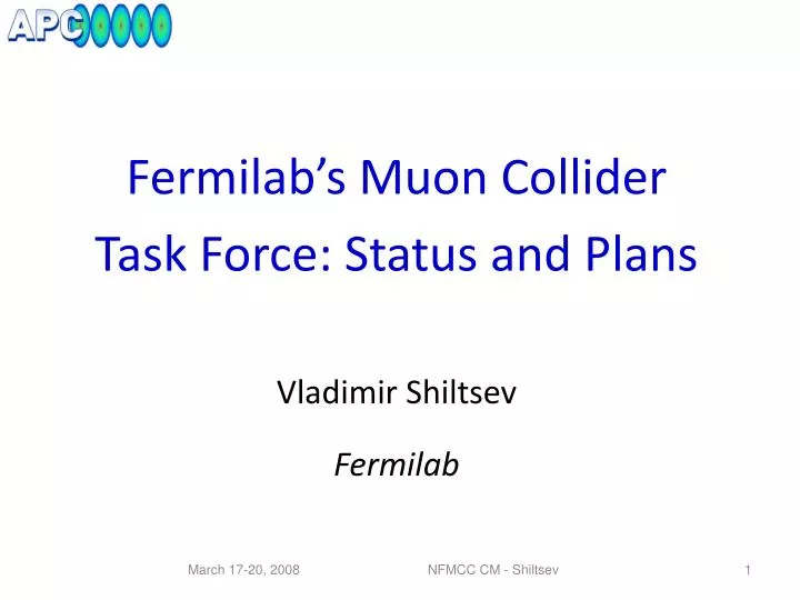 fermilab s muon collider task force status and plans vladimir shiltsev fermilab