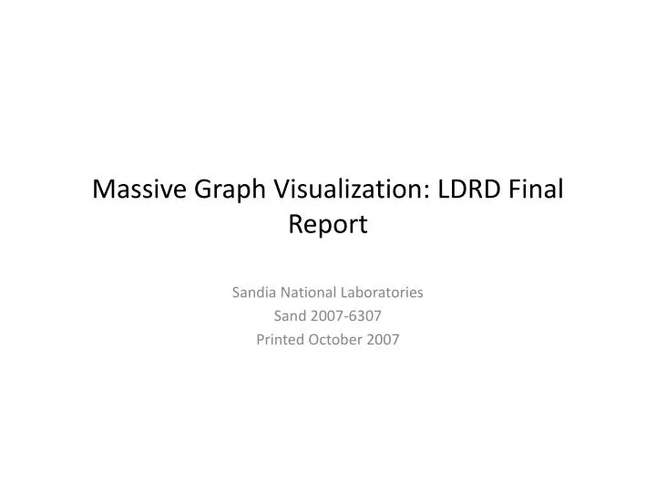 massive graph visualization ldrd final report