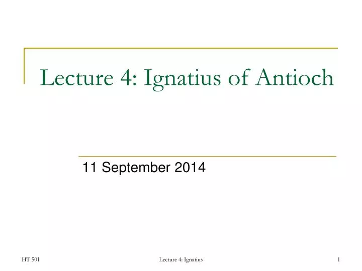 lecture 4 ignatius of antioch