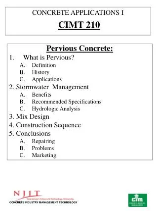 Pervious Concrete: What is Pervious? Definition History Applications 2. Stormwater Management