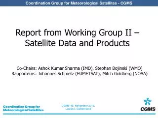 Report from Working Group II – Satellite Data and Products