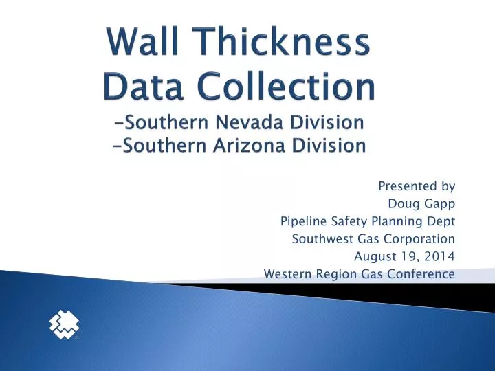 wall thickness data collection southern nevada division southern arizona division