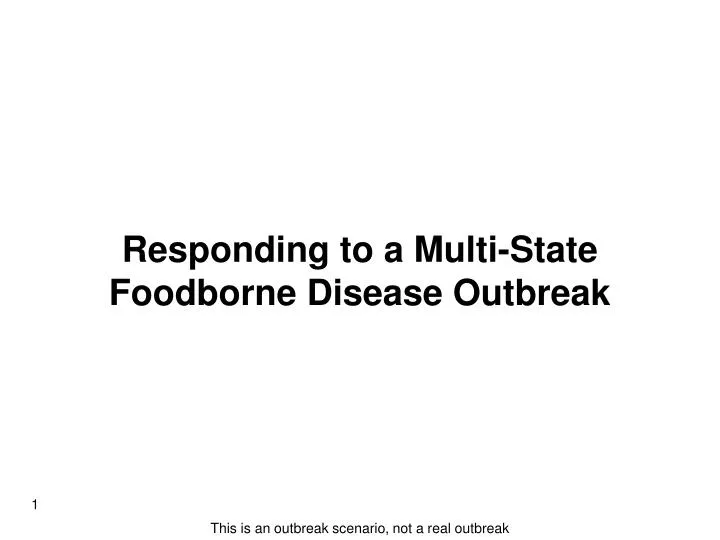 responding to a multi state foodborne disease outbreak