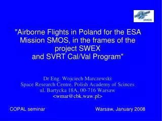 &quot;Airborne Flights in Poland for the ESA Mission SMOS, in the frames of the project SWEX
