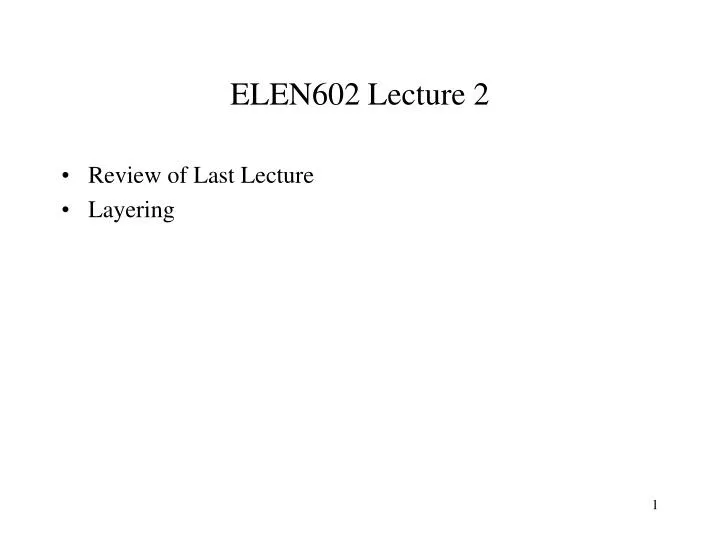 elen602 lecture 2