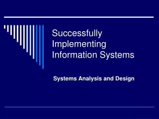 Successfully Implementing Information Systems