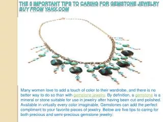 The 5 Important Tips to Caring for Gemstone Jewelry