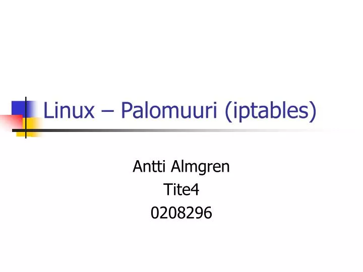 linux palomuuri iptables