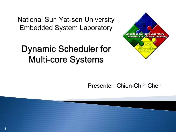 national sun yat sen university embedded system laboratory dynamic scheduler for multi core systems