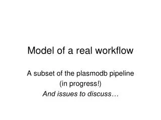 Model of a real workflow
