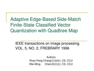 Adaptive Edge-Based Side-Match Finite-State Classified Vector Quantization with Quadtree Map