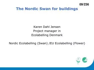 The Nordic Swan for buildings