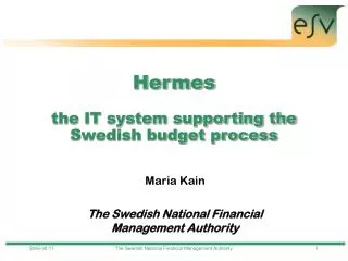 Hermes the IT system supporting the Swedish budget process