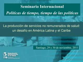 Seminario Internacional Políticas de tiempo, tiempo de las políticas