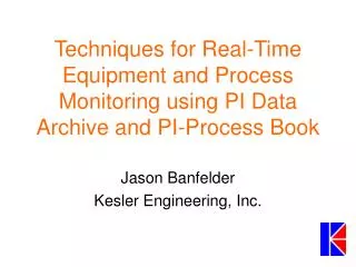 Jason Banfelder Kesler Engineering, Inc.