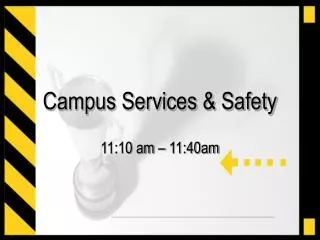 Campus Services &amp; Safety