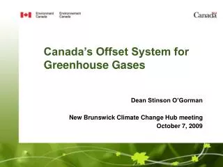 Canada’s Offset System for Greenhouse Gases