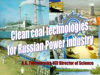 Clean coal technologies for Russian Power industry