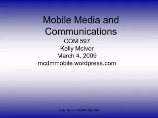 Mobile Media and Communications