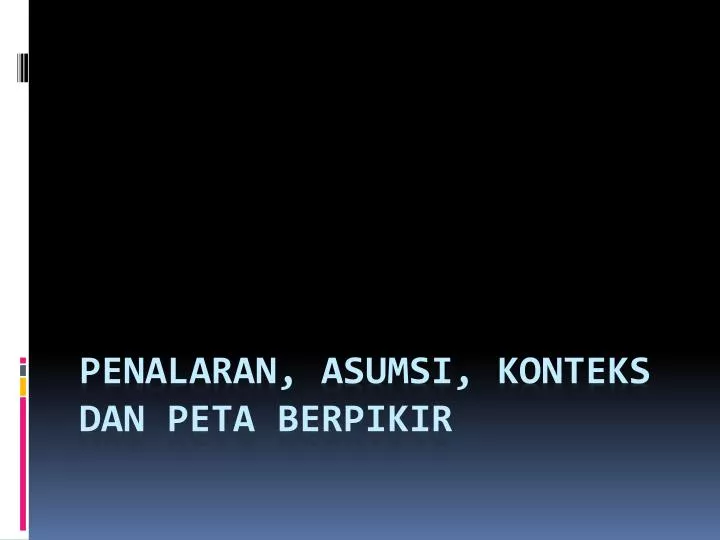 penalaran asumsi konteks dan peta berpikir