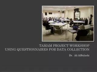 TAMAM project workshop using questionnaires for data collection