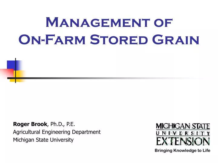 management of on farm stored grain