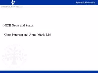 NICE News and Status Klaus Petersen and Anne-Marie Mai