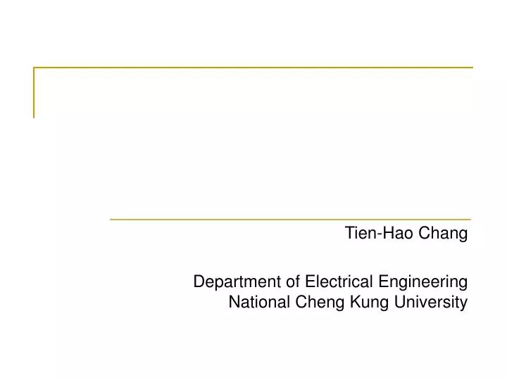 tien hao chang department of electrical engineering national cheng kung university