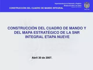 CONSTRUCCIÓN DEL CUADRO DE MANDO Y DEL MAPA ESTRATÉGICO DE LA SNR INTEGRAL ETAPA NUEVE