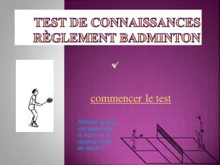 Test de connaissances Règlement Badminton