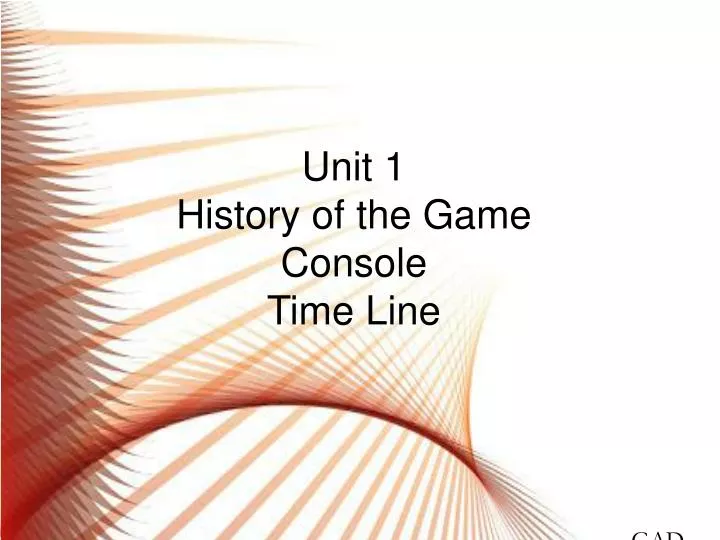 unit 1 history of the game console time line