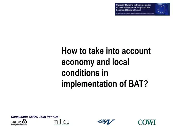 how to take into account economy and local conditions in implementation of bat